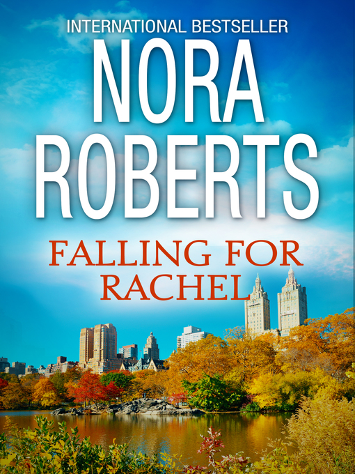 Title details for Falling For Rachel by Nora Roberts - Wait list
